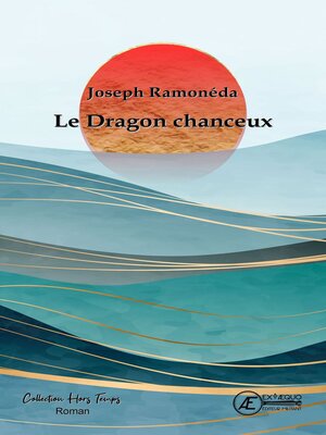 cover image of Le dragon chanceux